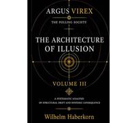THE POLLING SOCIETY: THE ARCHITECTURE OF ILLUSION: 2