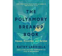 Kathy Labriola The Polyamory Breakup Book (Tascabile)