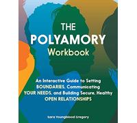 Sara Youngblood Gregory The Polyamory Workbook (Tascabile)