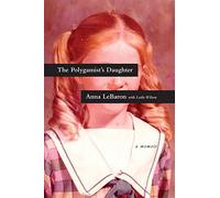 The Polygamist's Daughter: A Memoir