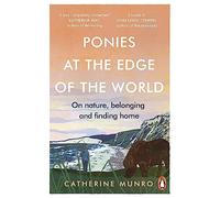 Catherine Munro Ponies At The Edge Of The World (Tascabile)