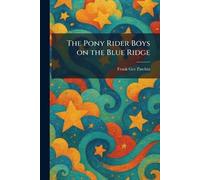 The Pony Rider Boys on the Blue Ridge