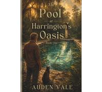 The Pool at Harrington’s Oasis: Book One: 1