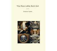 The Poor Little Rich Girl