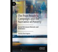 The Poor People’s Campaign and the Narrative of Poverty: Social Movement Rhetoric and Resistance