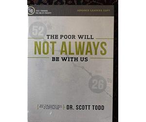 The Poor Will Not Always be With Us - Advance Leaders Copy [DVD]