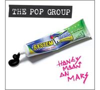 The Pop Group Honeymoon On Mars (CD) Deluxe Album