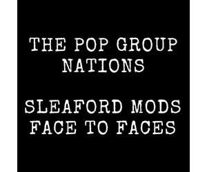 The Pop Group - Pop Group / Sleaford Mods