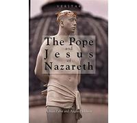 The Pope and Jesus of Nazareth: Christ - Pabst Adrian (cur.)