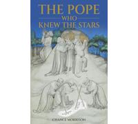 The Pope Who Knew The Stars