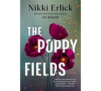 The Poppy Fields: A Novel
