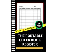 The Portable Checkbook Register: Simple Accounting for Everyday Use - Compact 6x9 Inch Personal Check Register & Transaction Ledger with 110 Pages