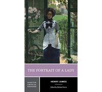 The Portrait of a Lady: A Norton Critical Edition: 0
