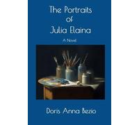 The Portraits of Julia Elaina: A Novel