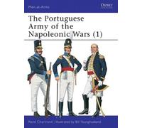 The Portuguese Army of the Napoleonic Wars (1) (Tascabile) Men-at-Arms
