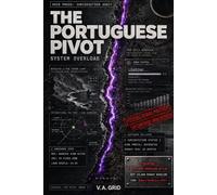 THE PORTUGUESE PIVOT - SYSTEM OVERLOAD: A Hardened Reference Manual for High-Earning Professionals: Navigating AIMA Delays, Madeira Tax Shells, and Portugal’s System Overload
