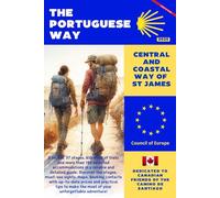 THE PORTUGUESE WAY: CENTRAL AND COASTAL WAY OF ST JAMES: 16