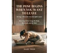 The Pose Begins When You Want to Leave