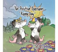 The Positive Opossums Rainy Day