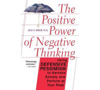 Julie Norem The Positive Power Of Negative Thinking (Tascabile)