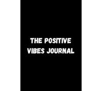 The Positive Vibes Journal