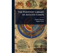 The Positivist Library of Auguste Comte