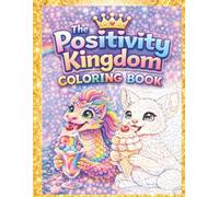 The Positivity Kingdom Coloring Book