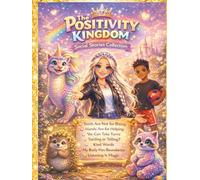 The Positivity Kingdom: Social Stories Collection