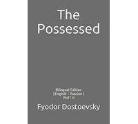 The Possessed: Bilingual Edition (English - Russian) PART II