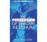 The Possession of Shadur Ketchum: 3