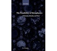 The Possibility of Metaphysics: Substance, Identity, and Time