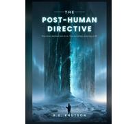 The Post-Human Directive