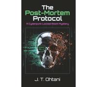 The Post-Mortem Protocol: A Cyberpunk Locked Room Mystery
