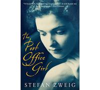 The Post Office Girl: Stefan Zweig