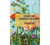The Post-op Gastric Sleeve Journal