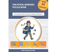 The Postal Workers Puzzle Book: The Ultimate Activity Collection for Mail Enthusiasts