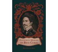 The Posthumous Memoirs of Brás Cubas