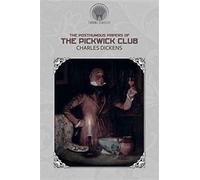 The posthumous papers of the pickwick club - Dickens Charles