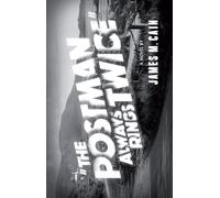 The Postman Always Rings Twice: James M. Cain