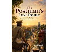The Postman's Last Route: Every forgotten letter found its way home.