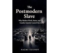 The Postmodern Slave