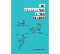 The Postnormal Times Reader