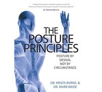The Posture Principles: Posture by Design not by Circumstance