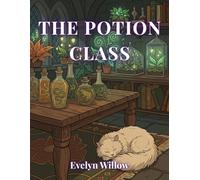 The Potion Class: Bold and Easy Dark Academia Coloring Book for Adults: Cozy Witchcraft, Botanical Magic, and Relaxing Herbology for Stress Relief