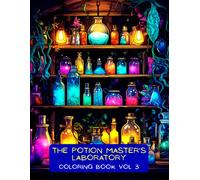 The Potion Master's Laboratory Coloring Book Vol 3