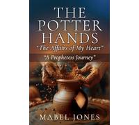 The Potter Hands, "The Affairs of My Heart": "A Prophetess Journey"