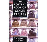 The Potter's Book of Glaze Recipes