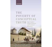 The Poverty of Conceptual Truth: Kant's Analytic/Synthetic Distinction and the Limits of Metaphysics