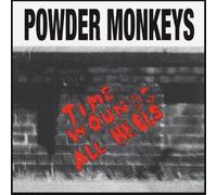 The Powder Monkeys Time Wounds All Heels (Vinyl LP) 12" Album