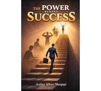 The Power Behind Success
